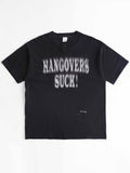 VINTAGE BLACK FASHION VICTIM "HANGOVERS SUCK!" T-SHIRT