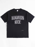 VINTAGE BLACK FASHION VICTIM "HANGOVERS SUCK!" T-SHIRT