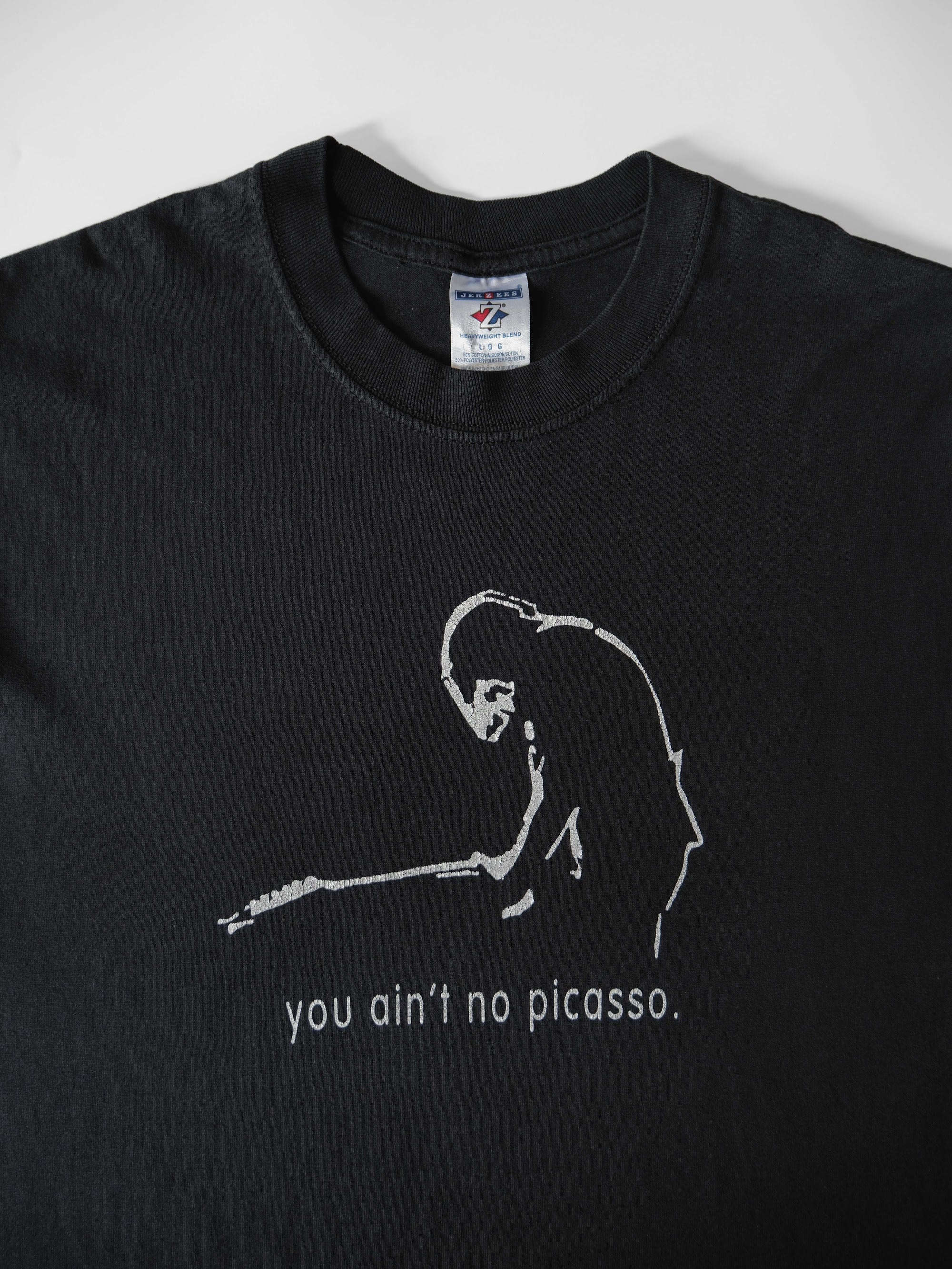VINTAGE BLACK " YOU AIN'T NO PICASSO " T-SHIRT